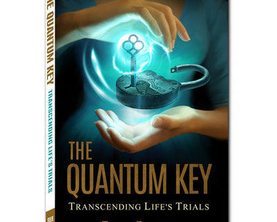 Ebook-The Quantum Key: Transcending Life's Trials