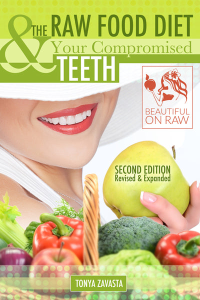 Ebook-The Raw Food Diet and Your Compromised Teeth